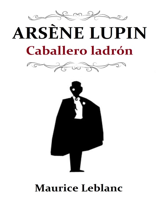Detalles del título Arsène Lupin, caballero ladrón de Maurice Leblanc - Disponible